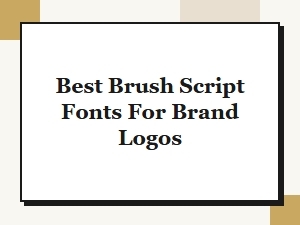 The Best Modern Brush Scripts for Logo Design